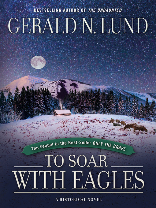 Title details for To Soar with Eagles by Gerald Lund - Wait list